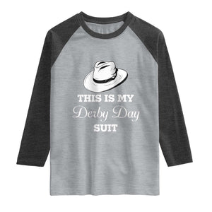 This Is My Derby Day Suit Fedora Hat Graphic Raglan Shirt Funny Sarcastic Horse Racing Fan Part TS02 Heather Gray Heather Charcoal Print Your Wear