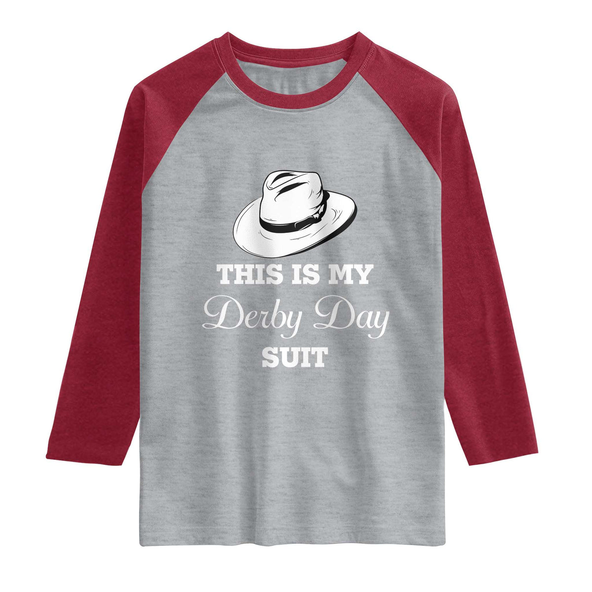 This Is My Derby Day Suit Fedora Hat Graphic Raglan Shirt Funny Sarcastic Horse Racing Fan Part TS02 Heather Gray Heather Red Print Your Wear