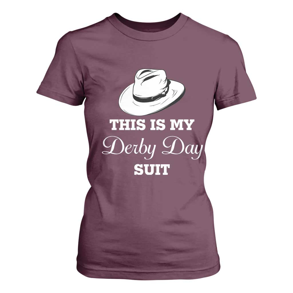 This Is My Derby Day Suit Fedora Hat Graphic T Shirt For Women Funny Sarcastic Horse Racing Fan Part TS02 Maroon Print Your Wear