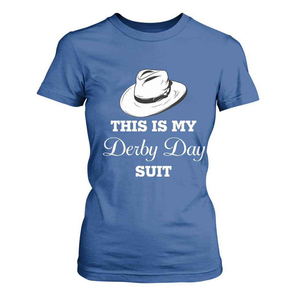This Is My Derby Day Suit Fedora Hat Graphic T Shirt For Women Funny Sarcastic Horse Racing Fan Part TS02 Royal Blue Print Your Wear