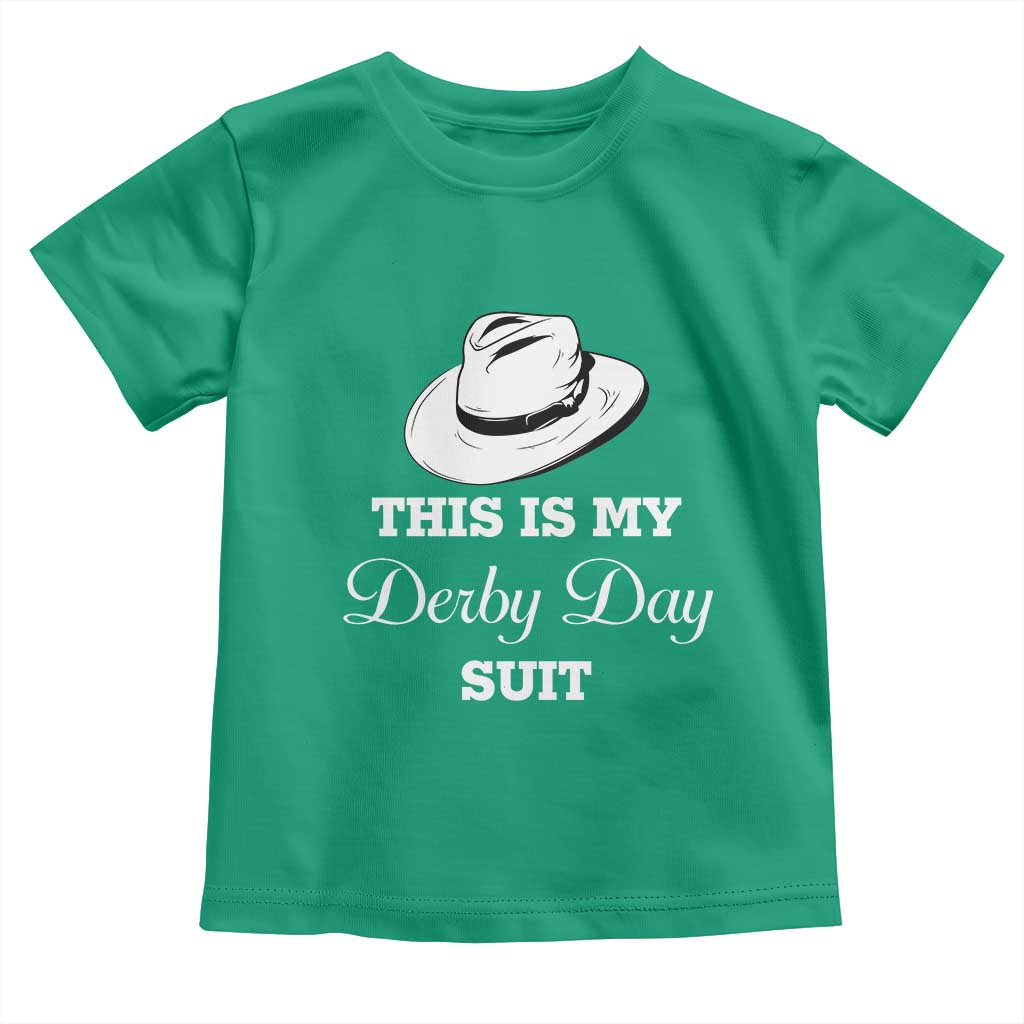 This Is My Derby Day Suit Fedora Hat Graphic Toddler T Shirt Funny Sarcastic Horse Racing Fan Part TS02 Irish Green Print Your Wear