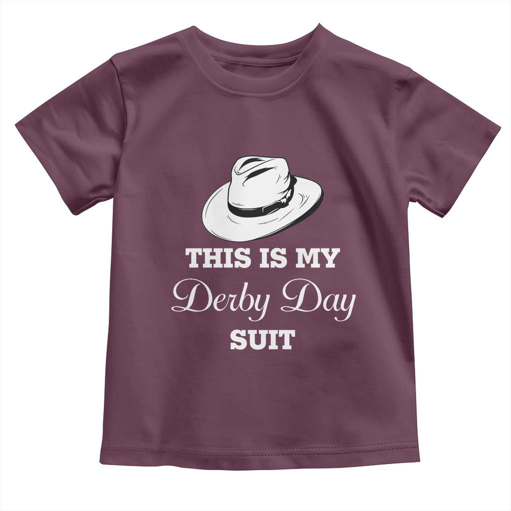 This Is My Derby Day Suit Fedora Hat Graphic Toddler T Shirt Funny Sarcastic Horse Racing Fan Part TS02 Maroon Print Your Wear