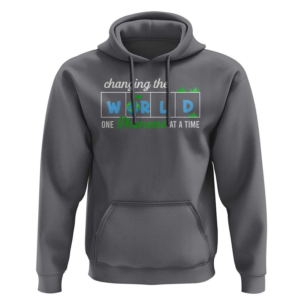 Specialist Teacher Hoodie Changing The World One Phoneme At A Time Teaching Appreciation TS02 Charcoal Print Your Wear
