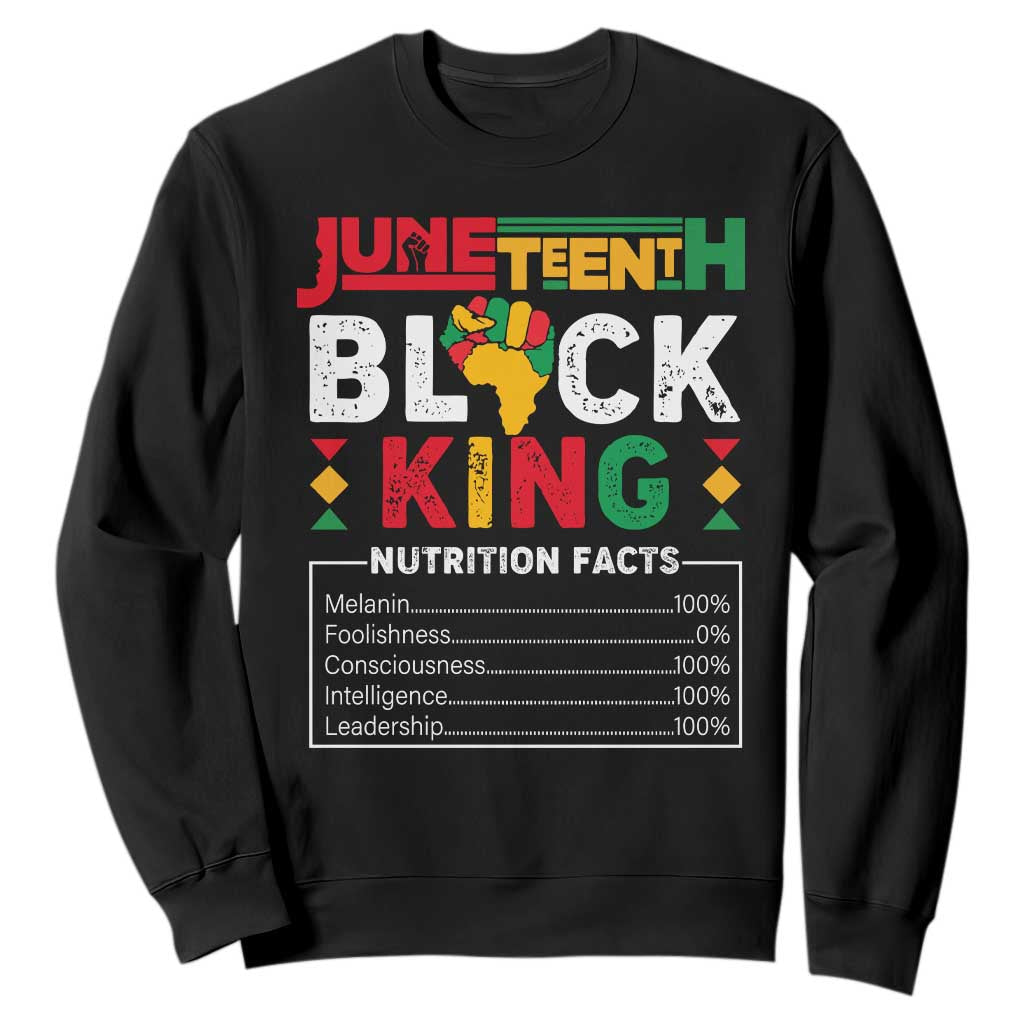 Juneteenth Black King Sweatshirt Funny Nutrition Facts TS02 Black Print Your Wear