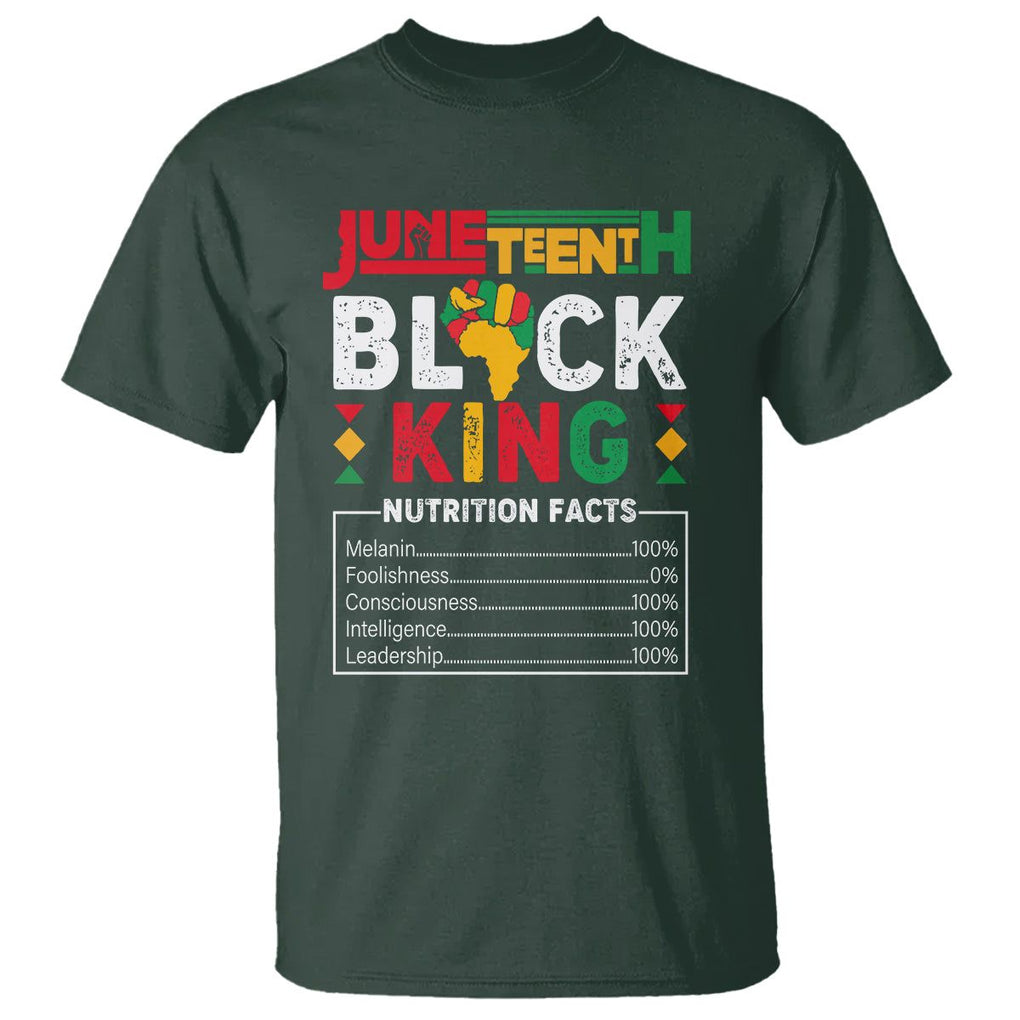 Juneteenth Black King T Shirt Funny Nutrition Facts TS02 Dark Forest Green Print Your Wear