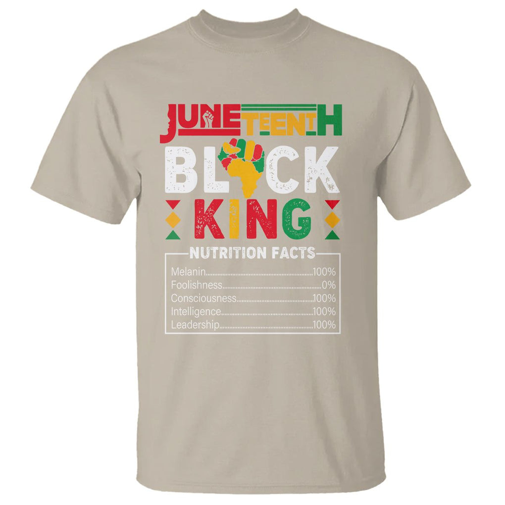 Juneteenth Black King T Shirt Funny Nutrition Facts TS02 Sand Print Your Wear