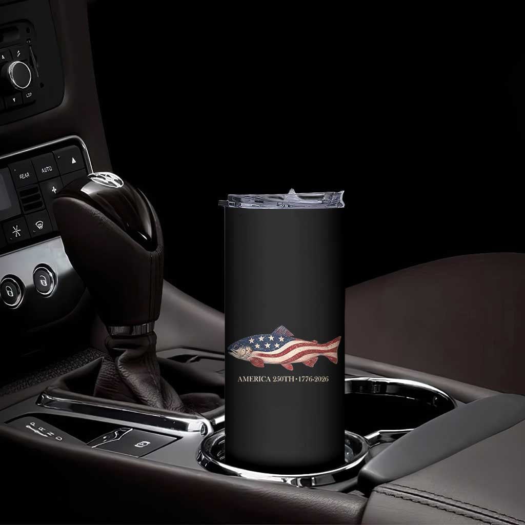 America 250th Anniversary Patriotic Fish Graphic Skinny Tumbler American Flag Salmon Trout Fishing 1776 to 2026 Semiquincentennial TS02 Print Your Wear