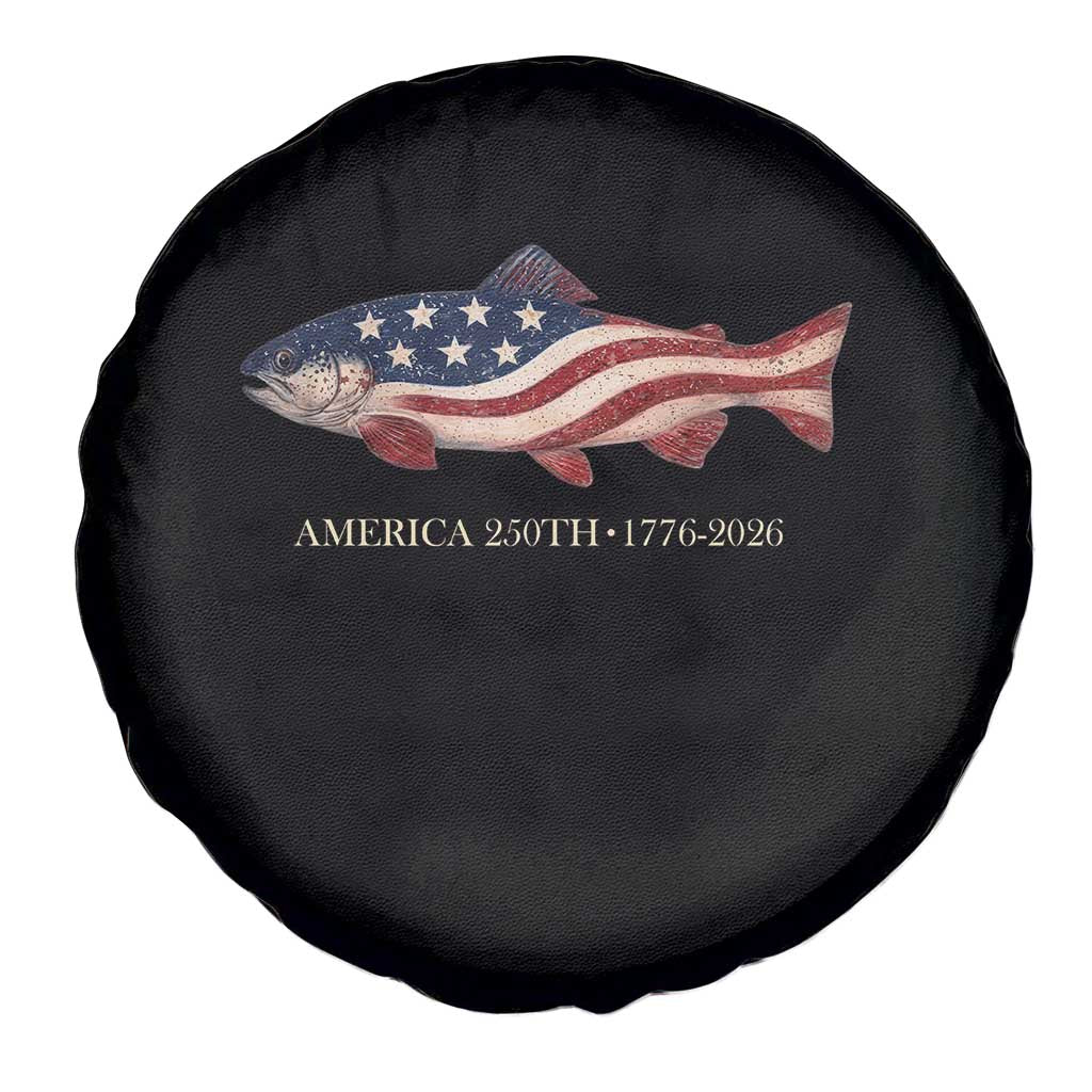 America 250th Anniversary Patriotic Fish Graphic Spare Tire Cover American Flag Salmon Trout Fishing 1776 to 2026 Semiquincentennial TS02 Print Your Wear