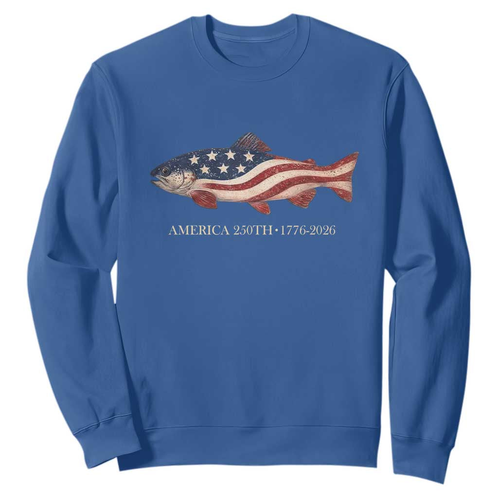 America 250th Anniversary Patriotic Fish Graphic Sweatshirt American Flag Salmon Trout Fishing 1776 to 2026 Semiquincentennial TS02 Royal Blue Print Your Wear