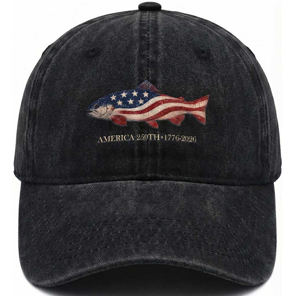 America 250th Anniversary Patriotic Fish Graphic Washed Cotton Baseball Cap American Flag Salmon Trout Fishing 1776 to 2026 Semiquincentennial