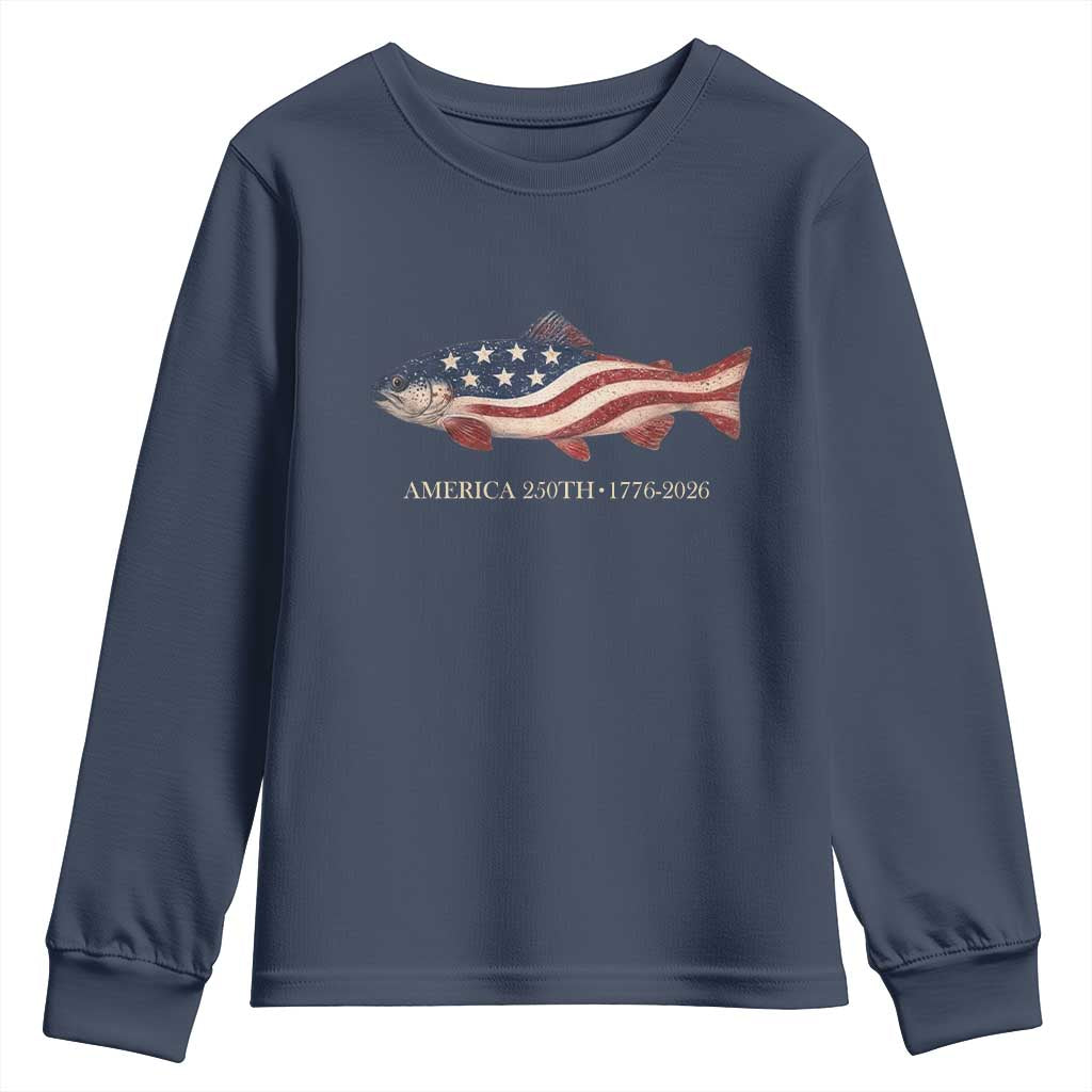 America 250th Anniversary Patriotic Fish Graphic Youth Sweatshirt American Flag Salmon Trout Fishing 1776 to 2026 Semiquincentennial TS02 Navy Print Your Wear