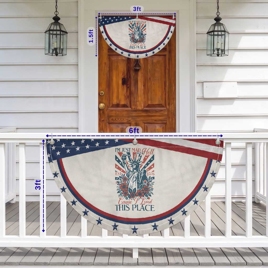 I'm Just Mad As Hell Cause I Love This Place Patriotic Fan Flag Vintage Statue of Liberty Retro Flora