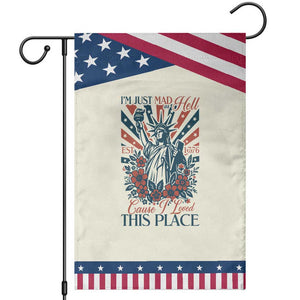 I'm Just Mad As Hell Cause I Love This Place Patriotic Garden Flag Vintage Statue of Liberty Retro Flora