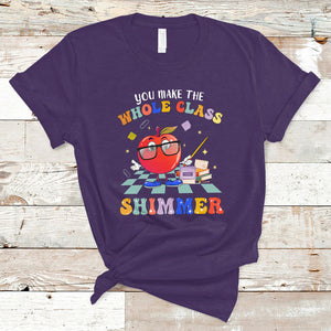 Teacher T Shirt You Make The Whole Class Shimmer Back To School Teacher TS02 Purple Printyourwear