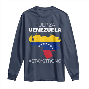 Fuerza Venezuela Strong Solidarity Long Sleeve Shirt Hope Support Venezuelan Patriotic Flag Map