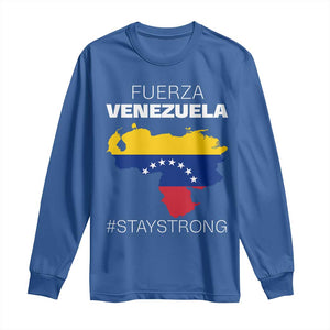 Fuerza Venezuela Strong Solidarity Long Sleeve Shirt Hope Support Venezuelan Patriotic Flag Map