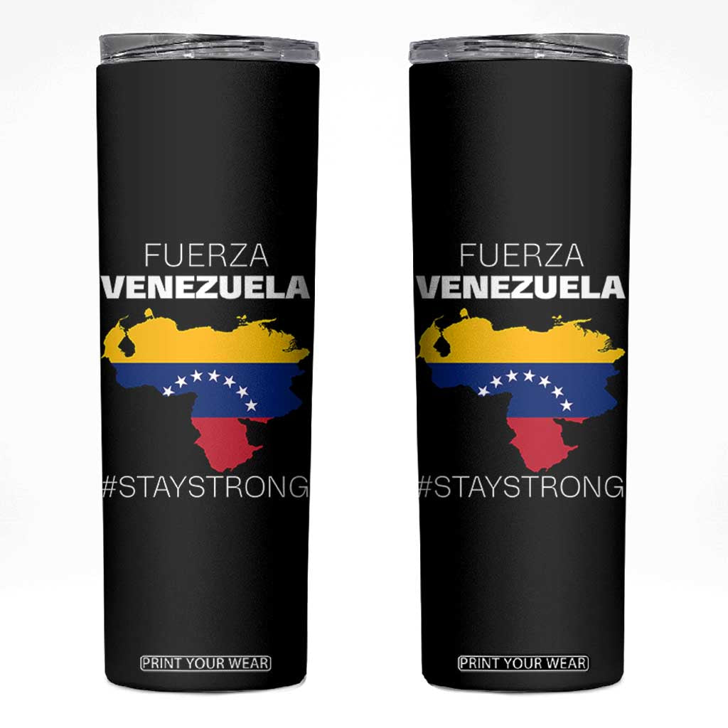 Fuerza Venezuela Strong Solidarity Skinny Tumbler Hope Support Venezuelan Patriotic Flag Map TS02 Black Print Your Wear