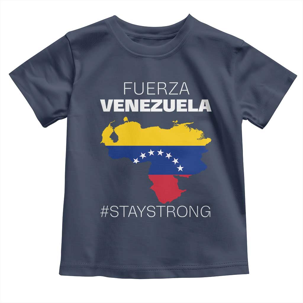 Fuerza Venezuela Strong Solidarity Toddler T Shirt Hope Support Venezuelan Patriotic Flag Map