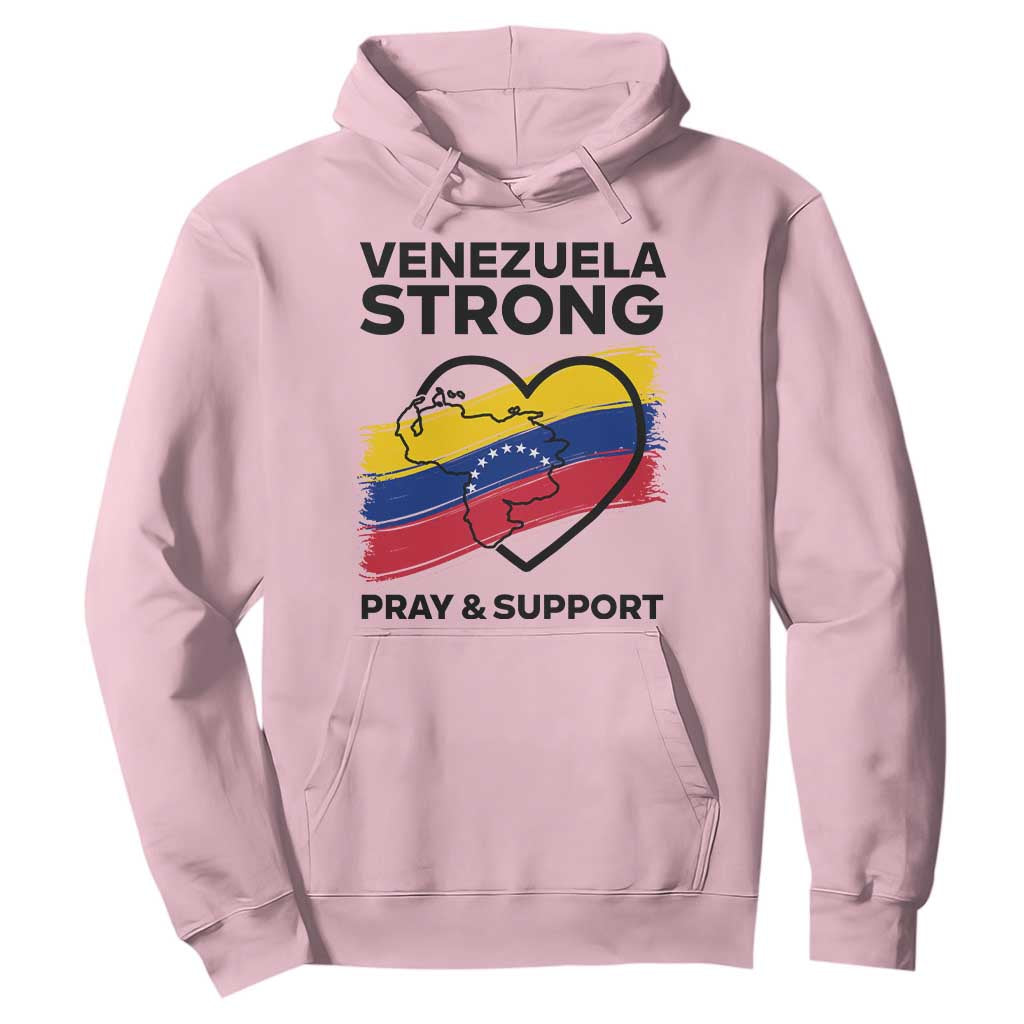Venezuela Strong Pray and Support Hoodie Solidarity Patriotic Venezuelan Flag Map Heart