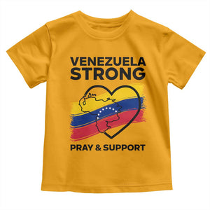 Venezuela Strong Pray and Support Toddler T Shirt Solidarity Patriotic Venezuelan Flag Map Heart