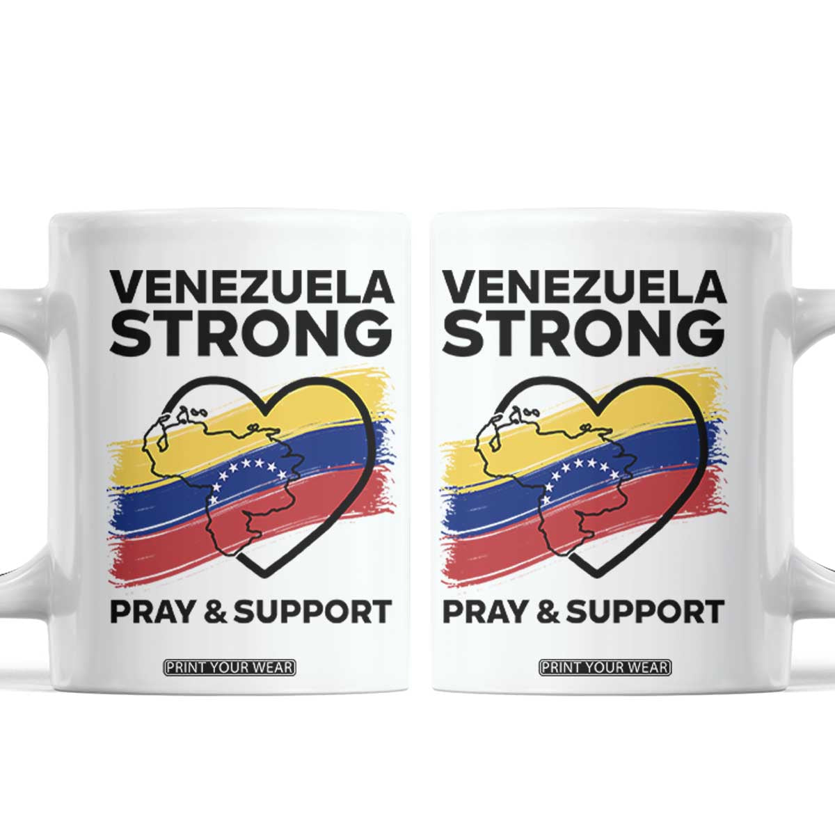 Venezuela Strong Pray and Support Coffee Mug Solidarity Patriotic Venezuelan Flag Map Heart TS02 White Print Your Wear