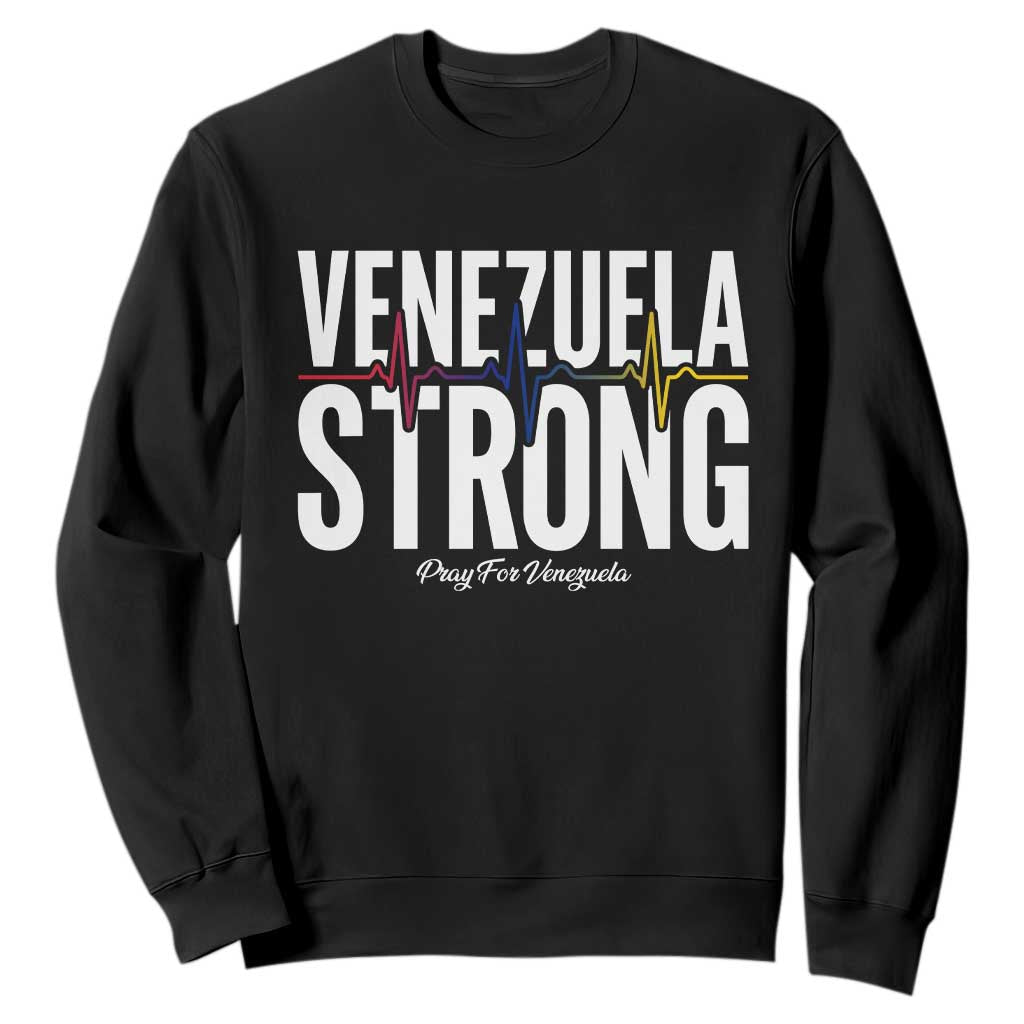 Venezuela Strong Venezuelan Heartbeat Sweatshirt Solidarity Resilience Hope and Prayer