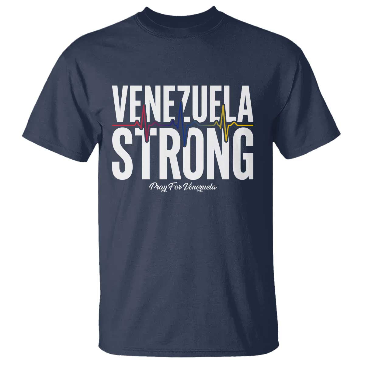 Venezuela Strong Venezuelan Heartbeat T Shirt Solidarity Resilience Hope and Prayer