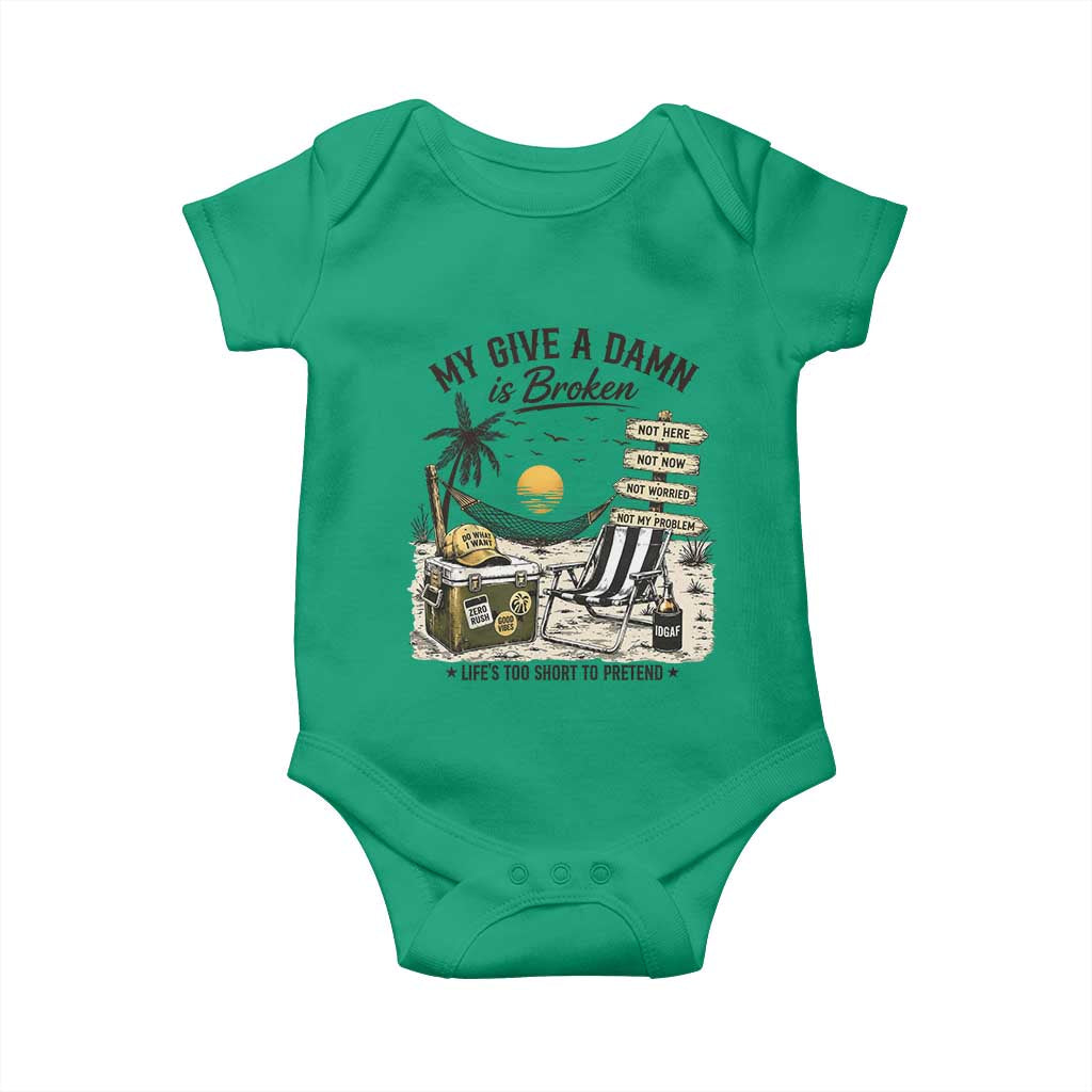 My Give A Damn Is Broken Funny Retirement Graphic Baby Onesie Beach Vacation IDGAF Chill Mode No Problem TS02 Irish Green Print Your Wear