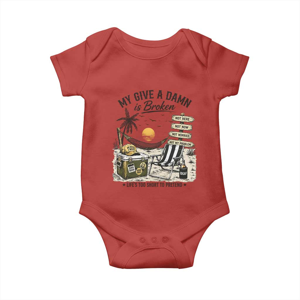My Give A Damn Is Broken Funny Retirement Graphic Baby Onesie Beach Vacation IDGAF Chill Mode No Problem TS02 Red Print Your Wear