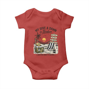 My Give A Damn Is Broken Funny Retirement Graphic Baby Onesie Beach Vacation IDGAF Chill Mode No Problem TS02 Red Print Your Wear