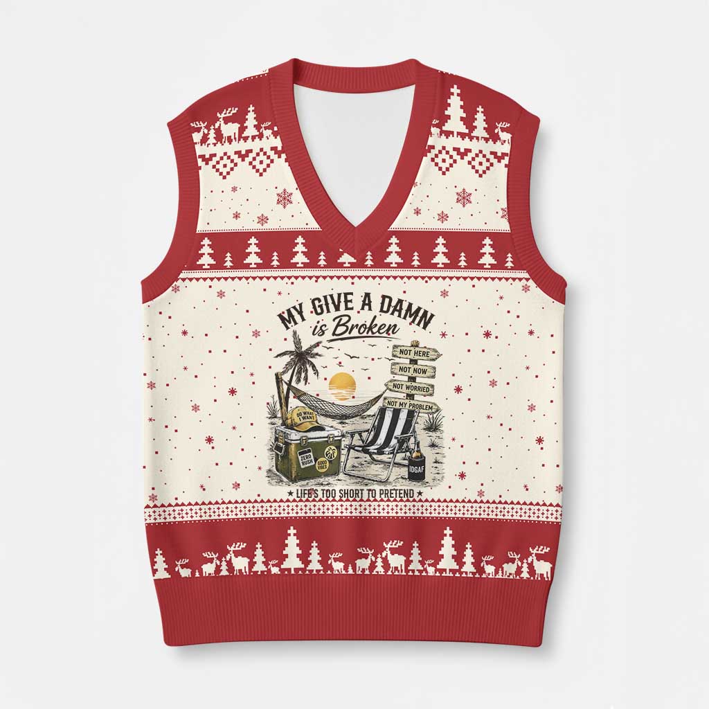 My Give A Damn Is Broken Funny Retirement Graphic V-Neck Knit Sweater Vest Beach Vacation IDGAF Chill Mode No Problem TS02 Beige Red Print Your Wear