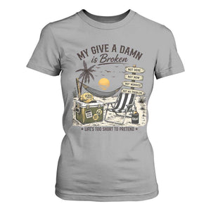 My Give A Damn Is Broken Funny Retirement Graphic T Shirt For Women Beach Vacation IDGAF Chill Mode No Problem TS02 Sport Gray Print Your Wear