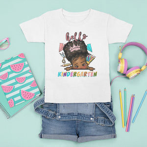 Hello Kindergarten T Shirt For Kid Cute Melanin Little Girl Kinder Era TS02 White Printyourwear