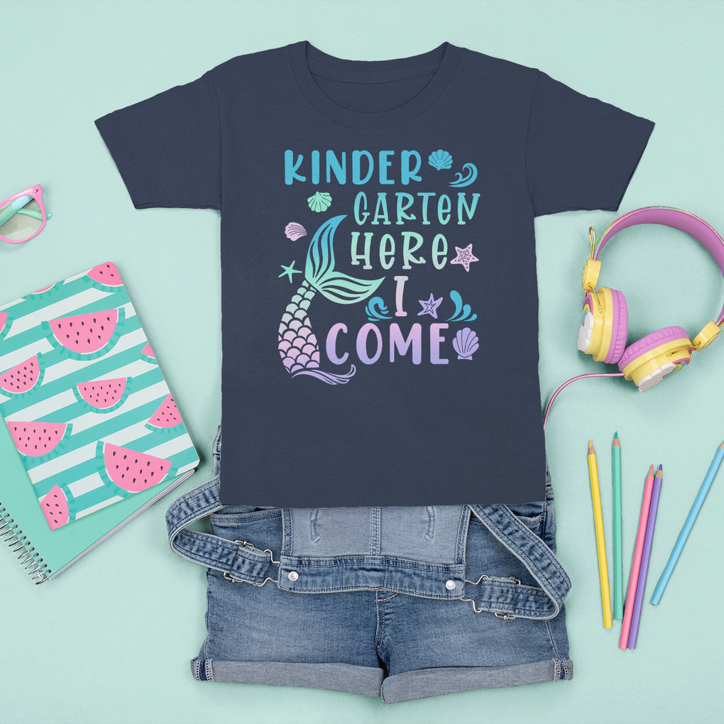 Cute Kindergarten Mermaid T Shirt For Kid Here I Come Kinder Girl TS02 Navy Printyourwear