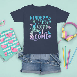 Cute Kindergarten Mermaid T Shirt For Kid Here I Come Kinder Girl TS02 Navy Printyourwear