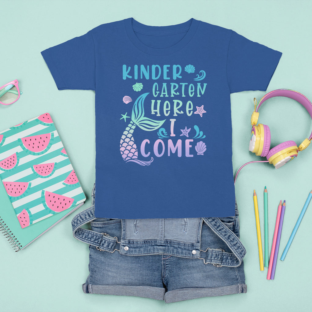 Cute Kindergarten Mermaid T Shirt For Kid Here I Come Kinder Girl TS02 Royal Blue Printyourwear