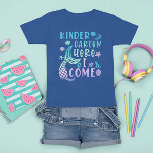 Cute Kindergarten Mermaid T Shirt For Kid Here I Come Kinder Girl TS02 Royal Blue Printyourwear