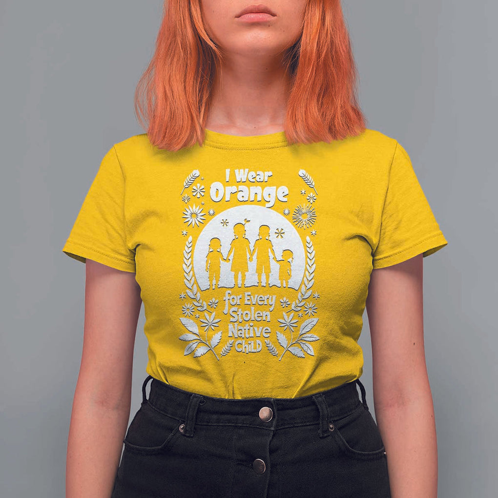 Orange Shirt Day T Shirt For Women I Wear Orange For Every Stolen Native Child Support American Indian TS02 Daisy Print Your Wear