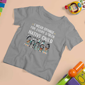 Orange Shirt Day T Shirt For Kid I Wear Orange For Every Stolen Native Child Indigenous American Indian TS02 Sport Gray Print Your Wear