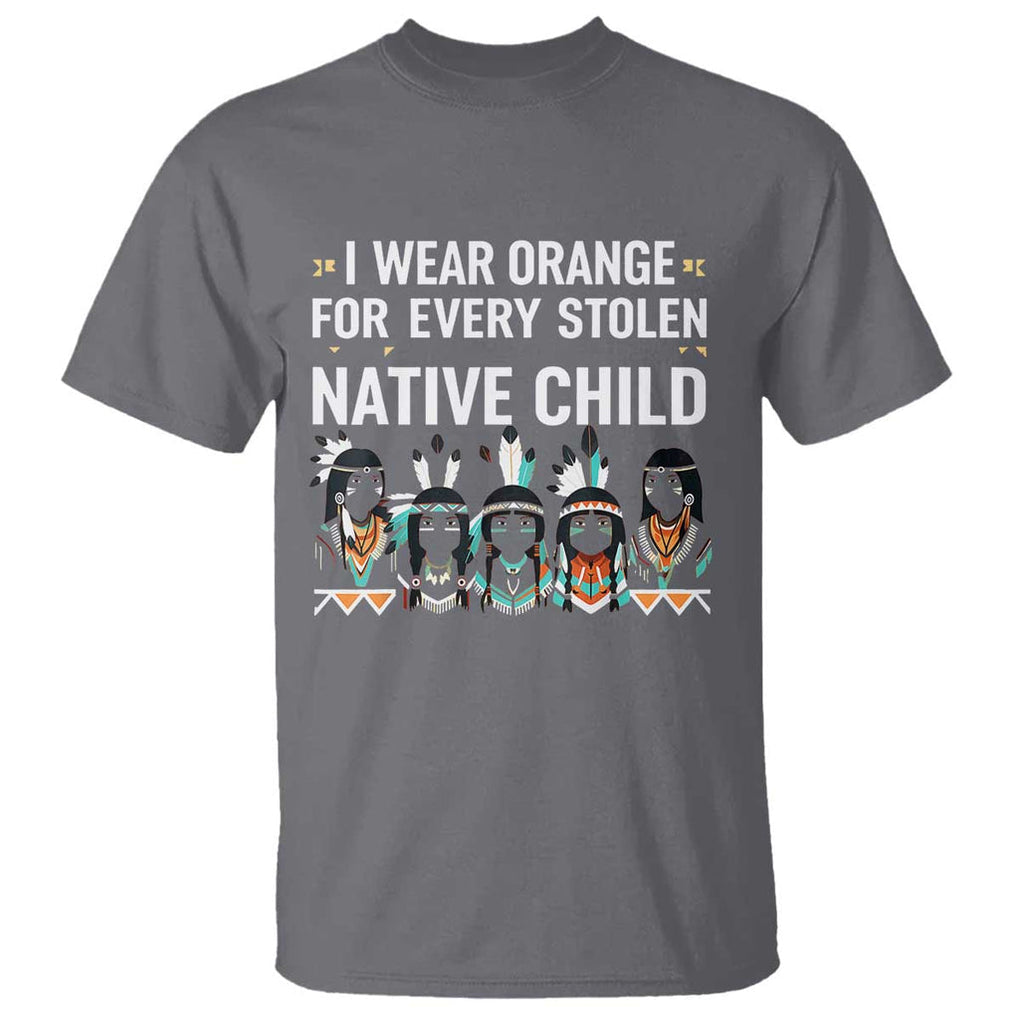 Orange Shirt Day T Shirt I Wear Orange For Every Stolen Native Child Indigenous American Indian TS02 Charcoal Print Your Wear