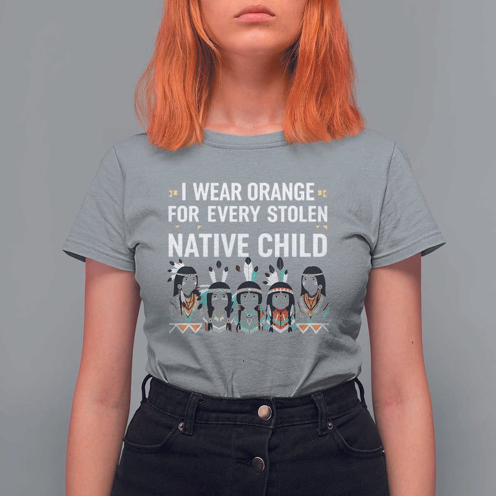 Orange Shirt Day T Shirt For Women I Wear Orange For Every Stolen Native Child Indigenous American Indian TS02 Sport Gray Print Your Wear