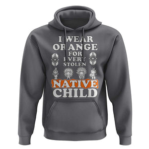 Orange Shirt Day Hoodie I Wear Orange For Every Stolen Native Child American Indian TS02 Charcoal Print Your Wear