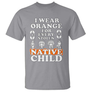 Orange Shirt Day T Shirt I Wear Orange For Every Stolen Native Child American Indian TS02 Sport Gray Print Your Wear