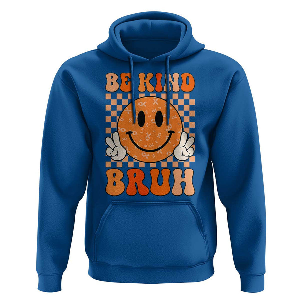 Orange Shirt Day Hoodie Be Kind Bruh Anti Bullying Choose Kindness TS02 Royal Blue Print Your Wear