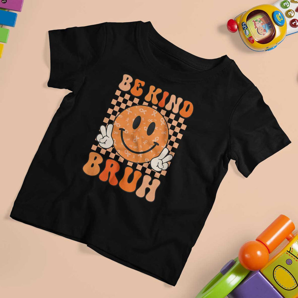 Orange Shirt Day T Shirt For Kid Be Kind Bruh Anti Bullying Choose Kindness TS02 Black Print Your Wear