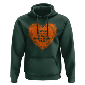 Orange Shirt Day Hoodie I Wear Orange For Every Stolen Native Child American Indian Heart TS02 Dark Forest Green Print Your Wear