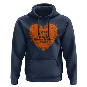 Orange Shirt Day Hoodie I Wear Orange For Every Stolen Native Child American Indian Heart TS02 Navy Print Your Wear