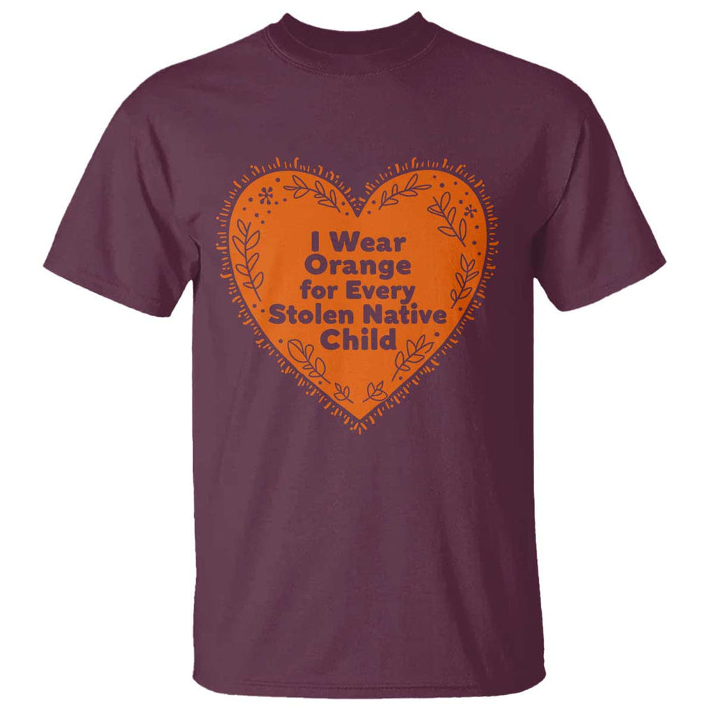 Orange Shirt Day T Shirt I Wear Orange For Every Stolen Native Child American Indian Heart TS02 Maroon Print Your Wear