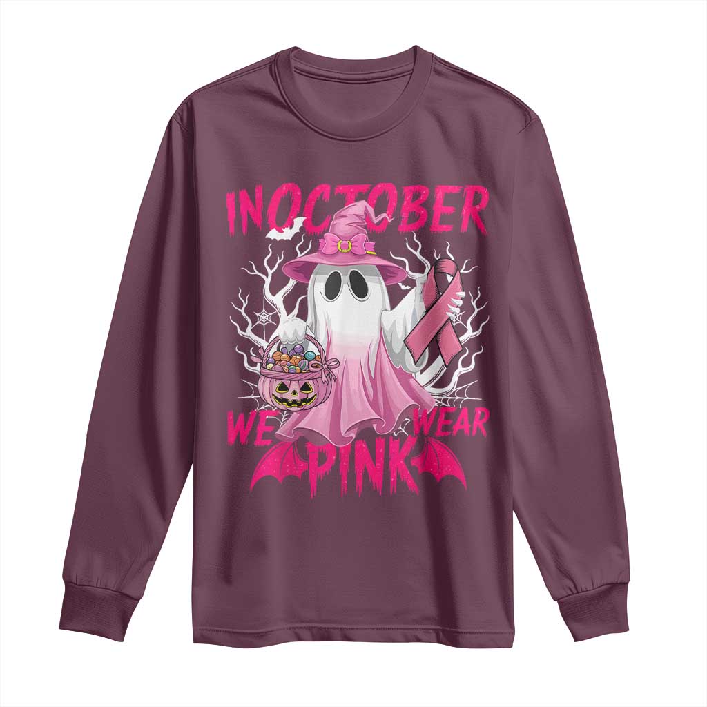 Breast Cancer Awareness Long Sleeve Shirt In October We Wear Pink Ghost TS02 Maroon Print Your Wear