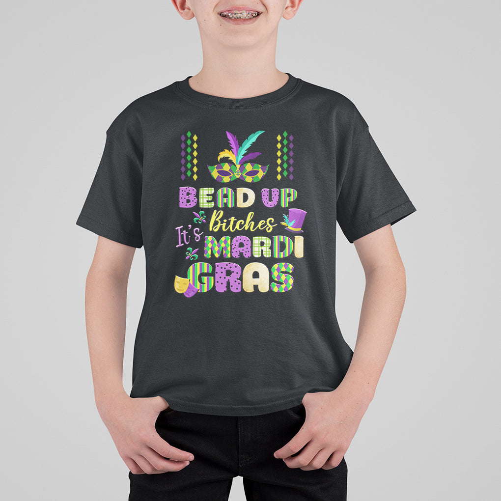 Funny Mardi Gras T Shirt For Kid Bead Up Bitches Festival Carnival Parade TS02 Black Printyourwear